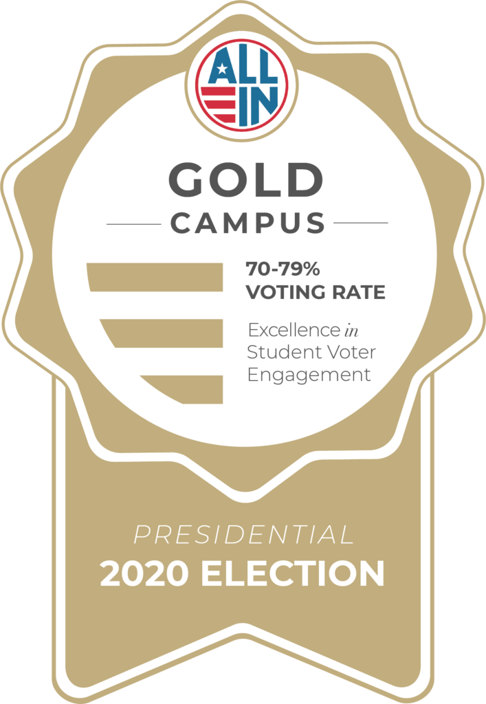 Gold Campus - 70-79% voting rage. Excellence in Student Voter engagement. Presidential 2020 election.